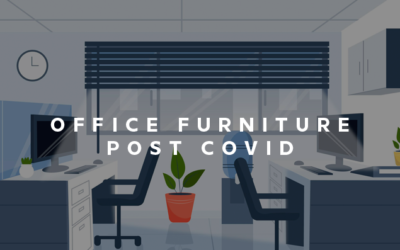 Office Furniture – Post Covid World